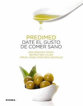 PREDIMED, DATE EL GUSTO DE COMER SANO