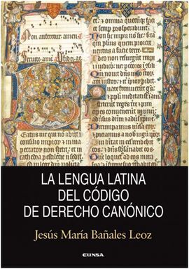 LA LENGUA LATINA DEL CÓDIGO DE DERECHO CANÓNICO