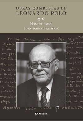 NOMINALISMO, IDEALISMO Y REALISMO. OBRAS COMPLETAS XIV