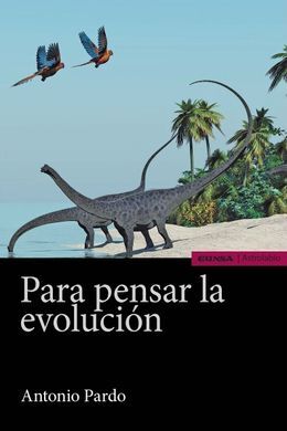 PARA PENSAR LA EVOLUCIÓN