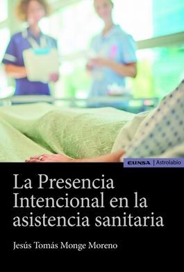 LA PRESENCIA INTENCIONAL EN LA ASISTENCIA SANITARIA