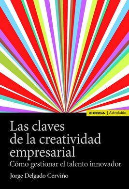 LAS CLAVES DE LA CREATIVIDAD EMPRESARIAL
