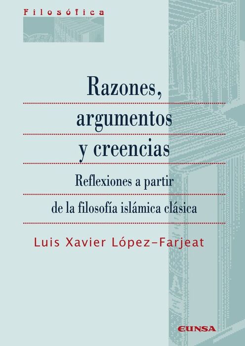 RAZONES, ARGUMENTOS Y CREENCIAS