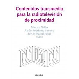 CONTENIDOS TRANSMEDIA PARA LA RADIOTELEVISIÓN DE PROXIMIDAD