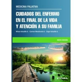 CUIDADOS DEL ENFERMO EN EL FINAL DE LA VIDA Y ATENCION A SU FAMILIA