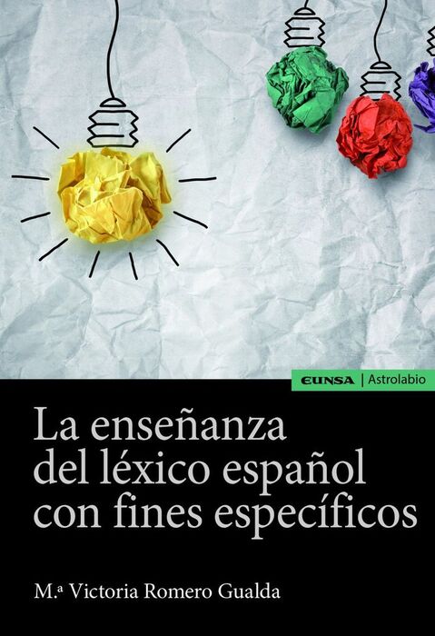 ENSEÑANZA DEL LÉXICO ESPAÑOL CON FINES ESPECÍFICOS, LA