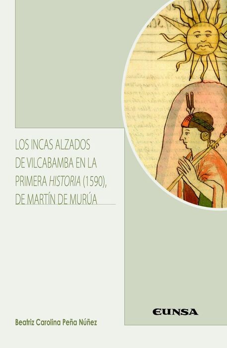 INCAS ALZADOS DE VILCABAMBA EN LA PRIMERA HISTORIA