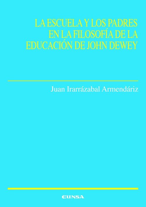 ESCUELA Y LOS PADRES EN LA FILOSOFÍA DE LA EDUCACI