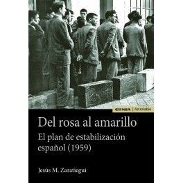 DEL ROSA AL AMARILLO. EL PLAN DE ESTABILIZACIÓN ES