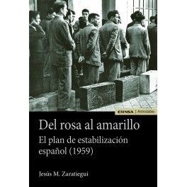 DEL ROSA AL AMARILLO. EL PLAN DE ESTABILIZACIÓN ES