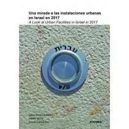 UNA MIRADA A LAS INSTALACIONES URBANAS EN ISRAEL E