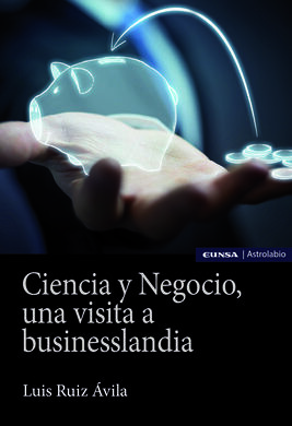 CIENCIA Y NEGOCIO. UNA VISITA A BUSINESSLANDIA