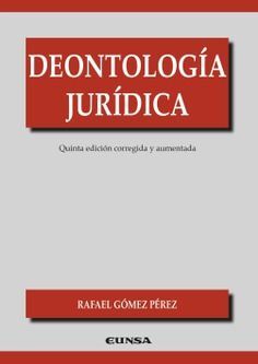 DEONTOLOGÍA JURÍDICA