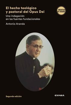 EL HECHO TEOLÓGICO Y PASTORAL DEL OPUS DEI