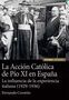 LA ACCION CATOLICA DE PIO XI EN ESPAÑA