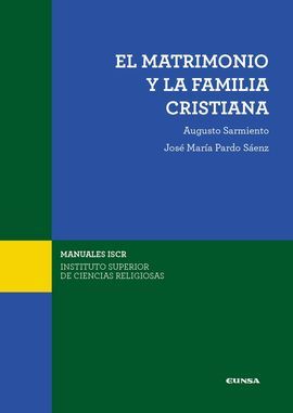 EL MATRIMONIO Y LA FAMILIA CRISTIANA