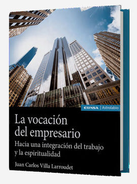 LA VOCACIÓN DEL EMPRESARIO