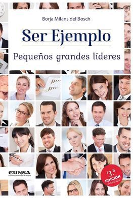 SER EJEMPLO. PEQUEÑOS GRANDES LÍDERES