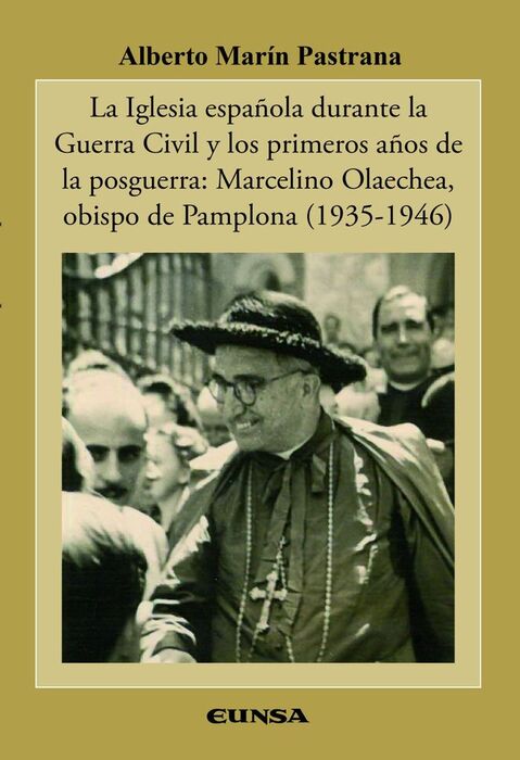 LA IGLESIA ESPAÑOLA DURANTE LA GUERRA CIVIL Y LOS