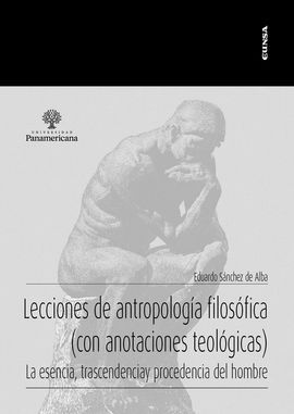 LECCIONES DE ANTROPOLOGÍA FILOSÓFICA (CON ANOTACIO
