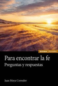 PARA ENCONTRAR LA FE