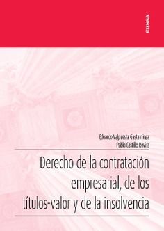 DERECHO DE LA CONTRATACIÓN EMPRESARIAL, DE LOS TÍTULOS-VALOR Y DE LA INSOLVENCIA
