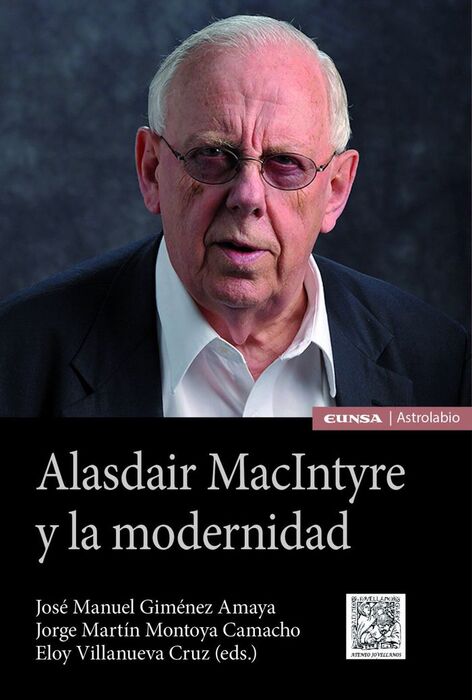 ALASDAIR MACINTYRE Y LA MODERNIDAD