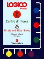 LOGICO PRIMO - CENTRES D'INTERES. UN DIA AMB L'EVA I L'ALEX.