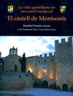 EL CASTELL DE MONTSONÃS. LA VIDA QUOTIDIANA EN UN