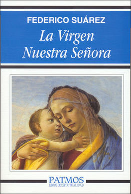 LA VIRGEN NUESTRA SEÑORA