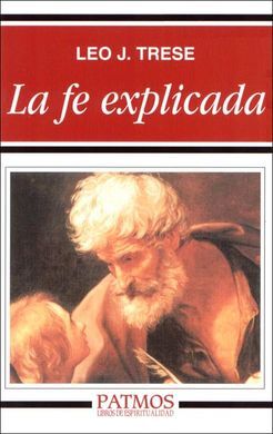 LA FE EXPLICADA