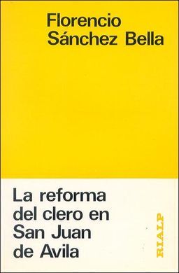 LA REFORMA DEL CLERO EN SAN JUAN DE AVILA