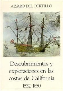 DESCUBRIMIENTOS Y EXPLORACIONES EN LAS COSTAS DE CALIFORNIA 1532-1650