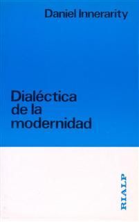 DIALÉCTICA DE LA MODERNIDAD