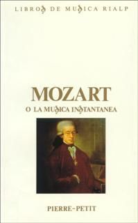 MOZART O LA MÃSICA INSTANTÃNEA