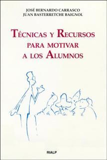 TÉCNICAS Y RECURSOS PARA MOTIVAR A LOS ALUMNOS