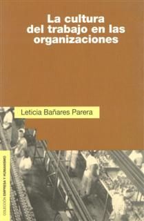 LA CULTURA DEL TRABAJO EN LAS ORGANIZACIONES