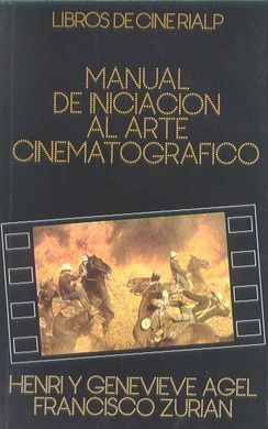 MANUAL DE INICIACION AL ARTE CINEMATOGRAFICO
