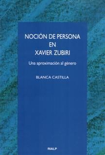 NOCION DE PERSONA EN XAVIER ZUBIRI