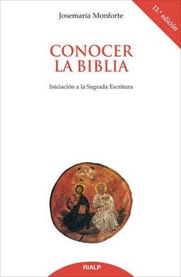 CONOCER LA BIBLIA. INICIACION A LA SAGRADA ESCRITURA