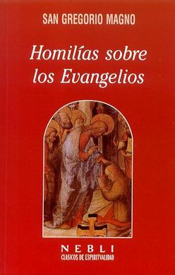 HOMILÍAS SOBRE LOS EVANGELIOS