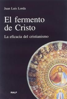 EL FERMENTO DE CRISTO