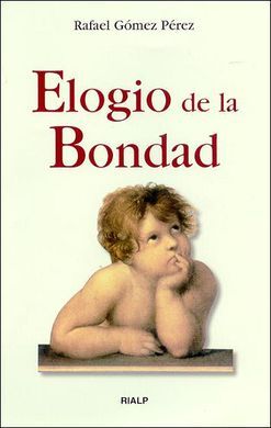 ELOGIO DE LA BONDAD