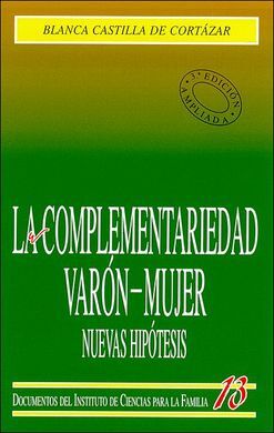 LA COMPLEMENTARIEDAD VARÓN-MUJER. NUEVAS HIPÓTESIS