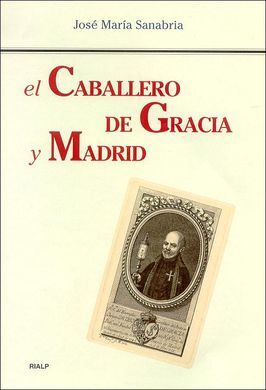 EL CABALLERO DE GRACIA Y MADRID