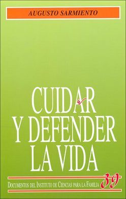 CUIDAR Y DEFENDER LA VIDA