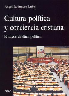 CULTURA POLÍTICA Y CONCIENCIA CRISTIANA