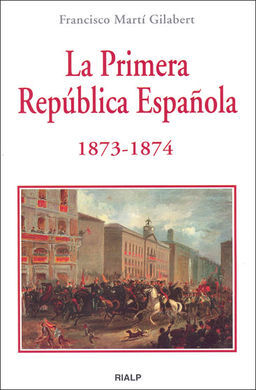 LA PRIMERA REPÚBLICA ESPAÑOLA 1873-1874