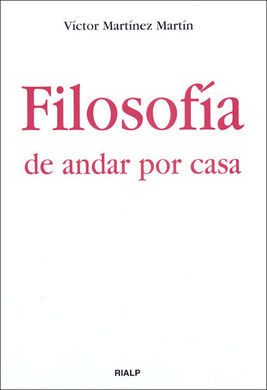 FILOSOFÍA DE ANDAR POR CASA