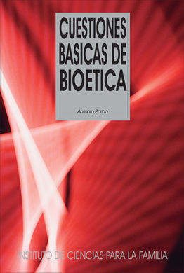 CUESTIONES BÁSICAS DE BIOÉTICA